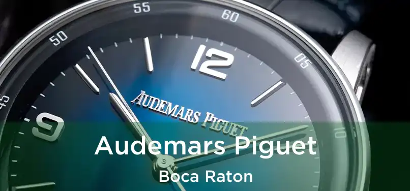 Audemars Piguet Boca Raton