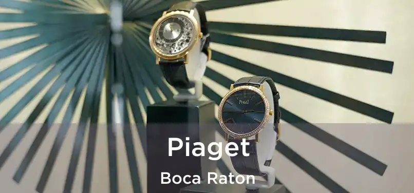 Piaget Boca Raton