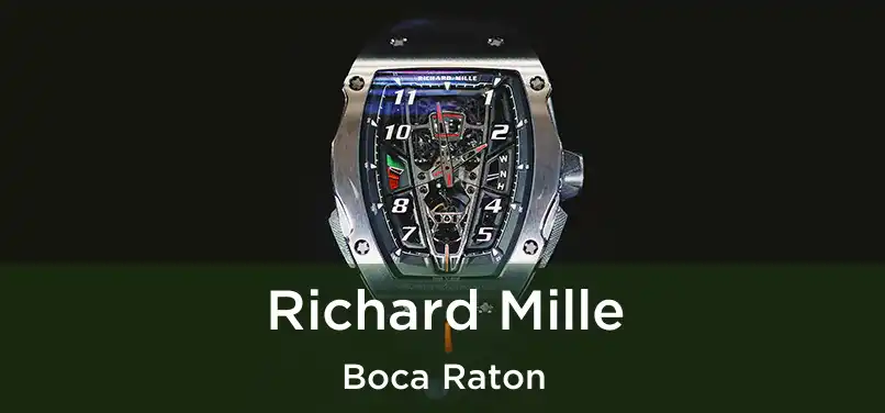 Richard Mille Boca Raton