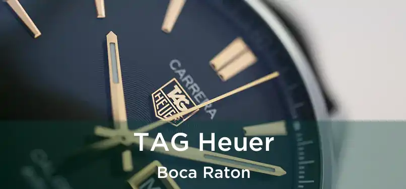 TAG Heuer Boca Raton